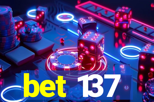 bet 137